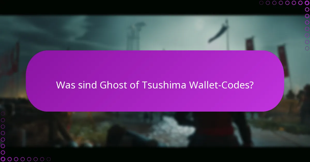 Wie löse ich Ghost of Tsushima Wallet-Codes für DLC ein?