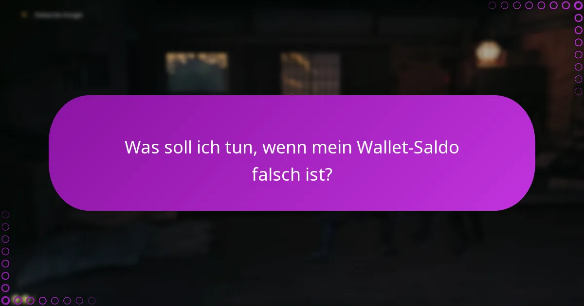 Wie kann ich meinen Wallet-Saldo überprüfen?