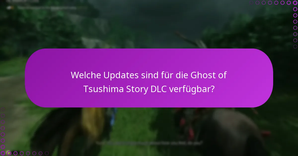 Welche Boni sind mit der Ghost of Tsushima Story DLC verbunden?
