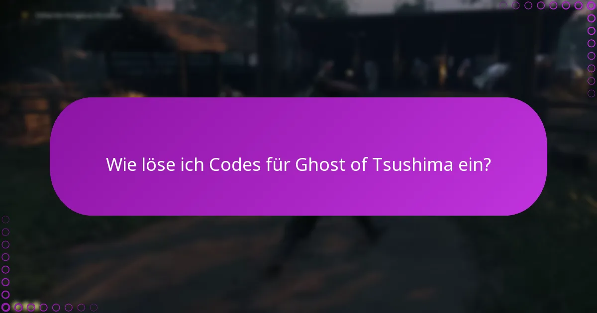 Welche Plattformen unterstützen die Einlösung von Ghost of Tsushima-Codes?
